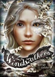 Windwalkers. Giftige Gefahr (ISBN: 9783401607979)