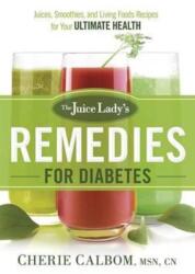 Juice Lady's Remedies For Diabetes, The (ISBN: 9781629986487)