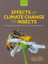 Effects of Climate Change on Insects Physiological, Evolutionary, and Ecological Responses (ISBN: 9780192864161)