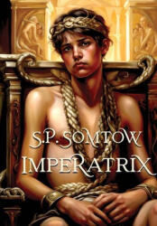 Imperatrix - S. P. Somtow (ISBN: 9781940999883)