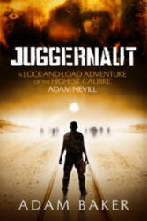 Juggernaut - Adam Baker (ISBN: 9781444709087)