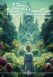 Alice au Pays des Merveilles - Edition Classique Illustrée - CARROLL (2023)