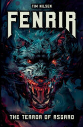 Fenrir - The Terror of Asgard - Tim Nilsen (2024)