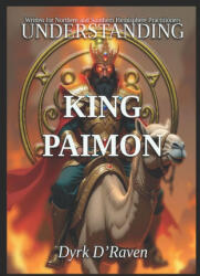 Understanding King Paimon - Dyrk D'Raven, Raymond Hurn (2025)