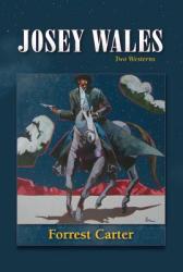 Josey Wales - Forrest Careter (ISBN: 9780826311689)