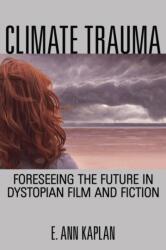 Climate Trauma (ISBN: 9780813563992)