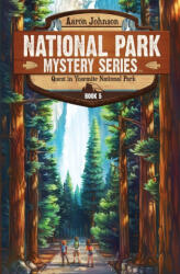Quest in Yosemite National Park - Aaron Johnson, India Johnson (ISBN: 9781960053091)