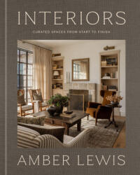 Interiors: A Home Renovation and Interior Design Book - LEWIS, AMBER (ISBN: 9780593797143)