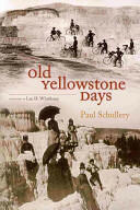 Old Yellowstone Days (ISBN: 9780826347527)
