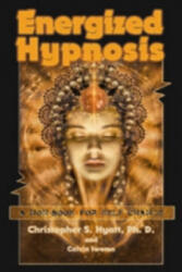 Energized Hypnosis - Christopher S Hyatt (ISBN: 9781935150312)