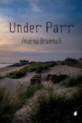 Under Parr - ANDREA BRAMHALL (ISBN: 9783955337445)