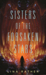 Sisters of the Forsaken Stars - Lina Rather (ISBN: 9781250782144)