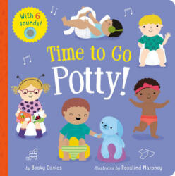Time to Go Potty! - Rosalind Maroney (ISBN: 9781664350885)