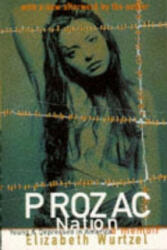 Prozac Nation - Elizabeth Wurtzel (1996)