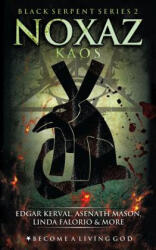 Noxaz: Kaos - Asenath Mason, Timothy Donaghue, Bill Duvendack (2018)