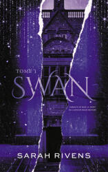 Swan - Tome 1 - Sarah Rivens (2026)