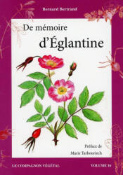 De mémoire d'Eglantine - Vol. 16 - Bertrand (ISBN: 9782913288492)