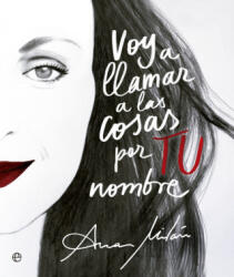 Voy a llamar a las cosas por TU nombre - ANA MILAN (2020)