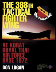 388th Tactical Fighter Wing - Don R. Logan (ISBN: 9780887407987)