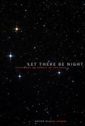 Let There be Night - Paul Bogard (ISBN: 9780874173284)