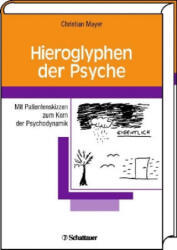 Hieroglyphen der Psyche - Christian Mayer (ISBN: 9783794525997)
