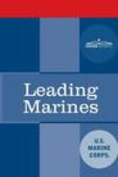 Leading Marines: McWp 6-11 - The Us Marine Corps (ISBN: 9781646790128)