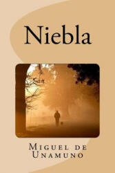 Niebla | Miguel De Unamuno, Edinson Saguez (ISBN: 9781539492122)