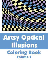 Artsy Optical Illusions Coloring Book - Various, H R Wallace Publishing (ISBN: 9781493535866)