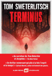 Terminus - Tom Sweterlitsch (ISBN: 9782226439932)