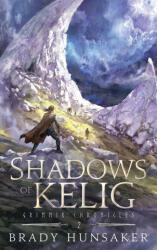 Shadows of Kelig - Hunsaker (2026)