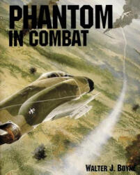 Phantom in Combat - Walter J. Boyne (1997)