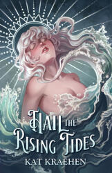 Hail the Rising Tides - Kat Kraehen (2026)