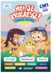 Moi, je progresse ! - CM1 vers CM2 - COLLECTIF SEDRAP (2024)