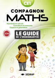 COMPAGNON MATHS CE1 - GUIDE ENSEIGNANT - EDITION 2016 | EDITIONS (ISBN: 9782758143833)