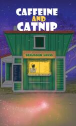 Caffeine and Catnip (ISBN: 9798897894116)