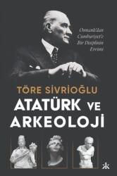 Ataturk ve Arkeoloji: Osmanli'dan Cumhuriyet'e Bir (ISBN: 9786257994958)