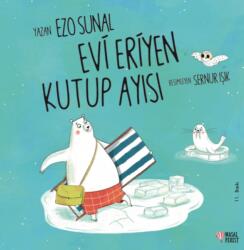 Evi Eriyen Kutup Ayisi (ISBN: 9786257032599)