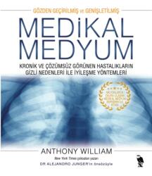 Medikal Medyum - Kronik Ve Cozumsuz Gorunen Hasta (ISBN: 9786256947436)