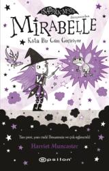 Mirabelle Kotu Bir Gun Geciriyor karton kapak - 3 (ISBN: 9786254148118)
