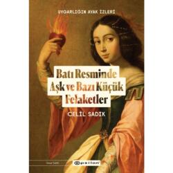 Bati Resminde Ask ve Bazi Kucuk Felaketler (ISBN: 9786051738598)