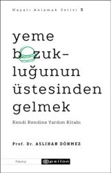 Yeme Bozuklugunun Ustesinden Gelme (ISBN: 9786051738475)