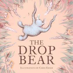 The Drop Bear Paperback (ISBN: 9781922677877)