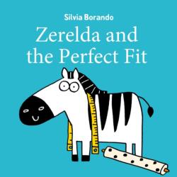 Zerelda and the Perfect Fit (ISBN: 9781922677648)