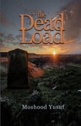 The Dead Load (ISBN: 9781917673839)