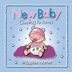 New Baby Coming to Town (ISBN: 9781916732896)