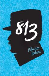 Arsene Lupin: 813 (ISBN: 9781782265412)