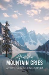 And the Mountain Cries (ISBN: 9781037118814)