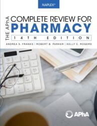 The APhA Complete Review for Pharmacy (ISBN: 9780914768104)