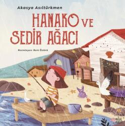 Hanako ve Sedir Agaci (ISBN: 9786258113938)