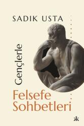 Genclerle Felsefe Sohbetleri (ISBN: 9786256256101)